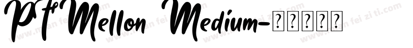 PFMellon Medium字体转换